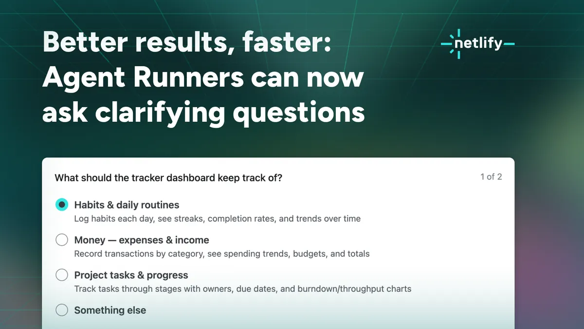 Better results, faster: Agent Runners can now ask clarifying questions