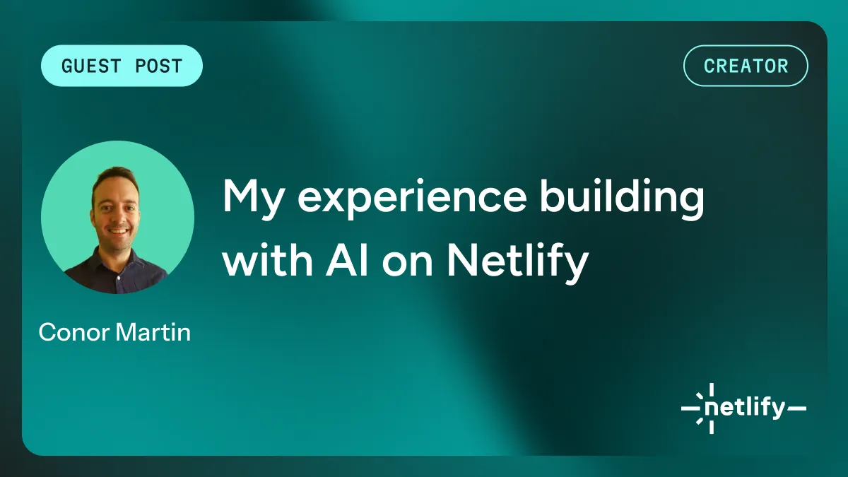 My experience building and deploying a project with Netlify Agent Runners