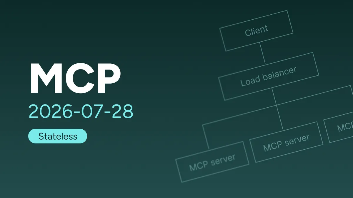 MCP 2026-07-28: stateless & extensible